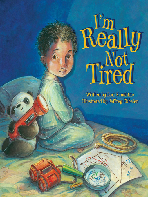 Title details for I'm Really Not Tired by Lori Sunshine - Wait list
